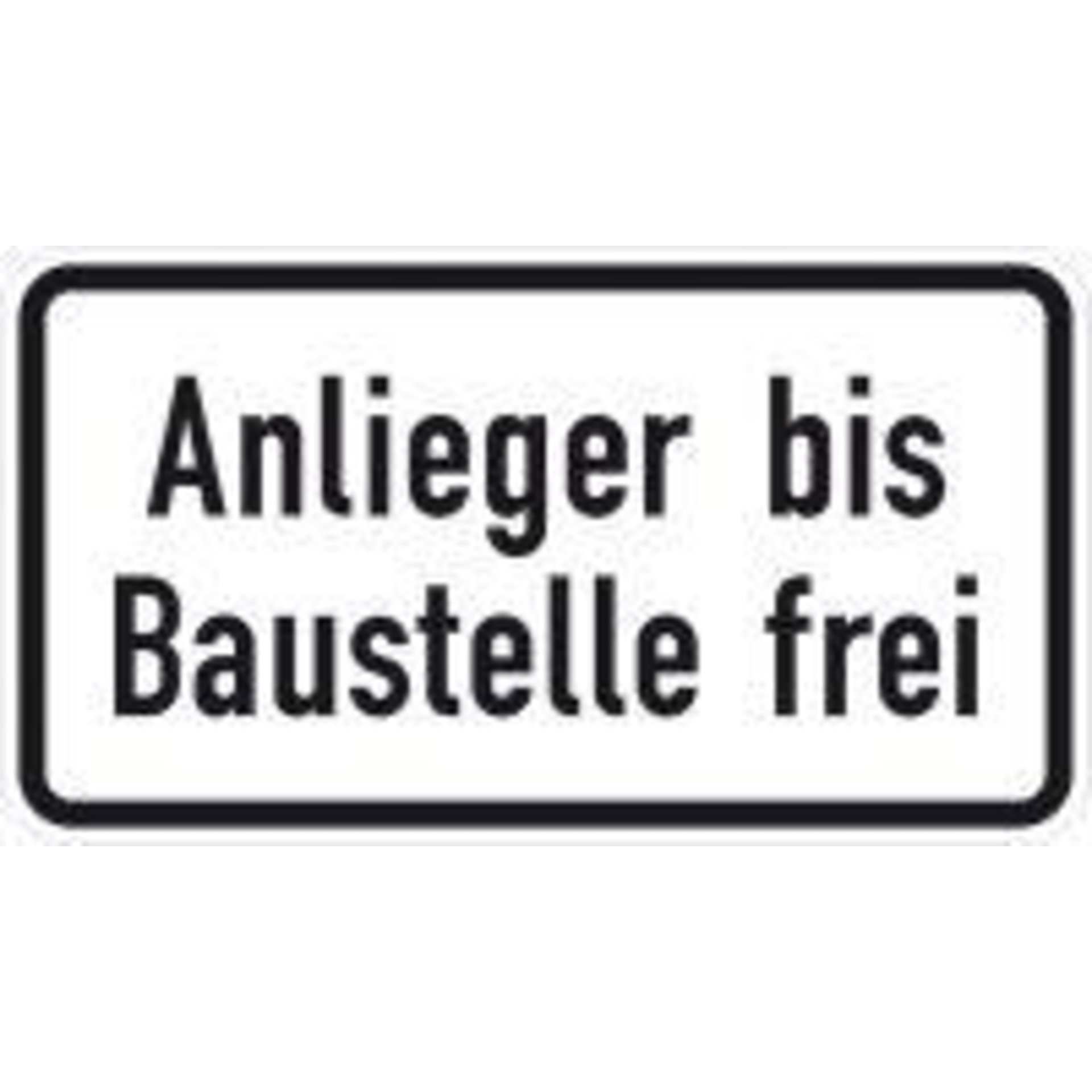 ZZ.1028-32, 231x420mm Anlieger bis Baust. frei RAL-Gütezeichen Folie RA2